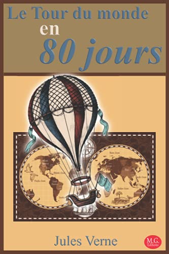 Le Tour du monde en 80 jours: Jules Verne | 15,24cm/22,86cm | M.G. Editions | (Annoté)